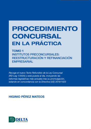 Portada del libro «Procedimiento concursal en la práctica tomo 1: institutos preconcursales. reestructuración y refinanciación Pmpresarial», de Pérez Mateos Higinio