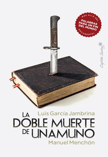 Portada del libro «La doble muerte de Unamuno», de Luis García Jambrina, Manuel Menchón