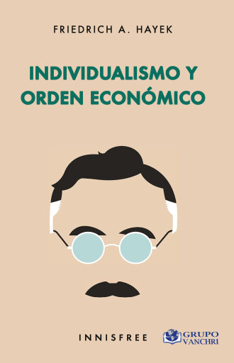 Portada del libro «Individualismo Y Orden Económico», de Friedrich Hayek