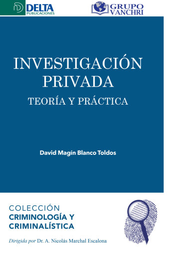 Portada del libro «Investigación Privada Teoría Y Práctica», de David Magín Blanco Toldos