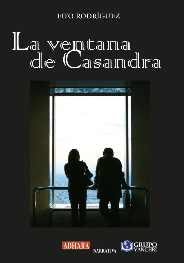 Portada del libro «La ventana de casandra», de Fito Rodríguez