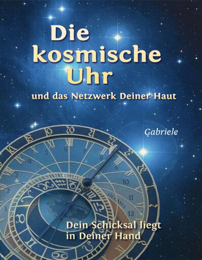 Die kosmische Uhr und das Netzwerk Deiner Haut.