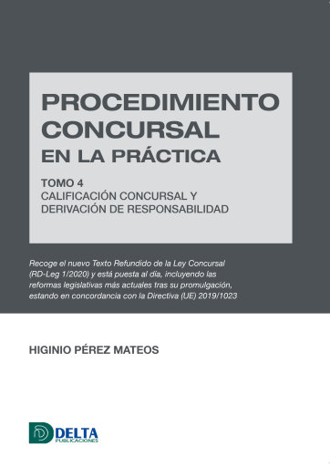 Portada del libro «Procedimiento concursal en la práctica tomo 4: calificación concursal y derivación de responsabilidad», de Pérez Mateos Higinio