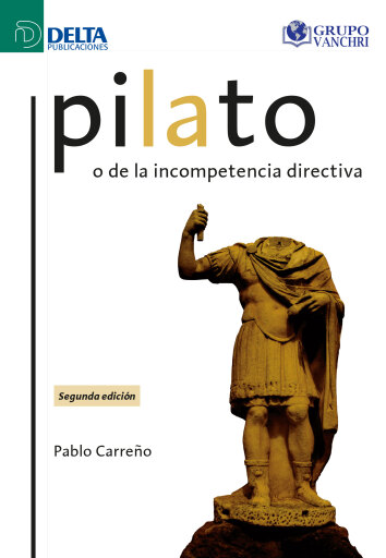 Portada del libro «Pilato o de la incompetencia directiva», de Carreño Gomariz Pablo
