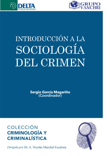 Portada del libro «Introducción A La Sociología Del Crimen», de Sergio García Magariño