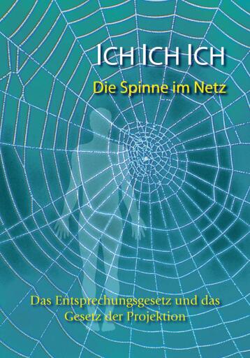 Ich. Ich. Ich.  Die Spinne im Netz
