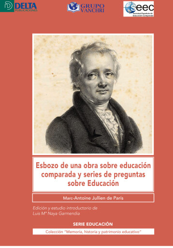 Portada del libro «Esbozo De Una Obra Sobre Educación Comparada Y Series De Preguntas Sobre Educación», de Marc-Antoine Jullien de París