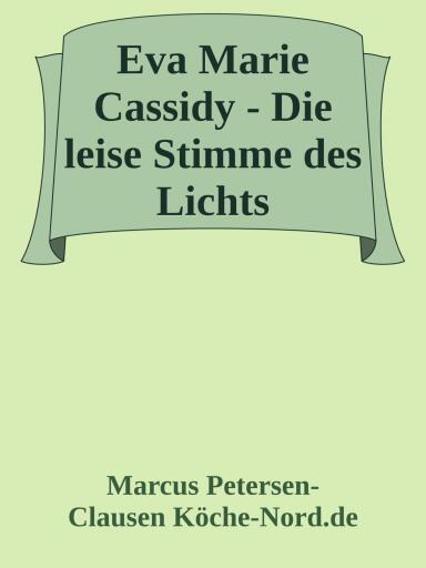 Eva Marie Cassidy - Die leise Stimme des Lichts