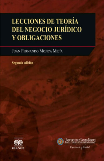 Portada del libro «Lecciones de teoría del negocio jurídico y obligaciones», de Juan Fernando Mojica Mejía