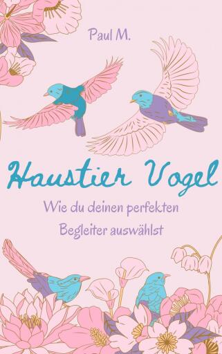 Haustier Vogel