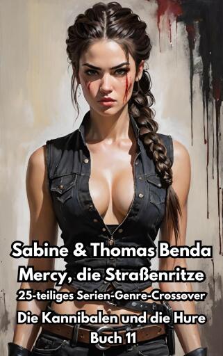 Mercy, die Straßenritze – Buch 11 – Die Kannibalen und die Hure