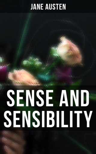 Sense and Sensibility