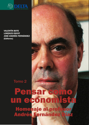 Portada del libro «Pensar como un economista tomo ii: homenaje al profesor andrés fernández díaz», de Bote Gómez Valentín
