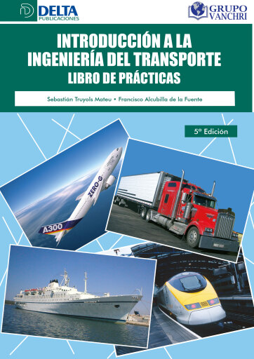 Portada del libro «Introducción A La Ingeniería Del Transporte Libro De Prácticas», de Sebastian Truyols