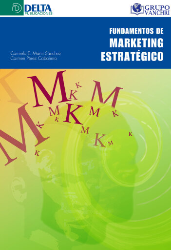 Portada del libro «Fundamentos De Marketing Estratégico», de Carmelo E. Marín Sánchez