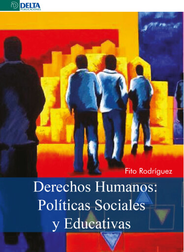 Portada del libro «Derechos Humanos Políticas Sociales Y Educativas», de Francisco Javier Fernández Fernández