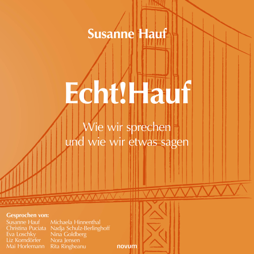 Portada del audiolibro «Echt!Hauf - Wie wir sprechen und wie wir etwas sagen», de Susanne Hauf