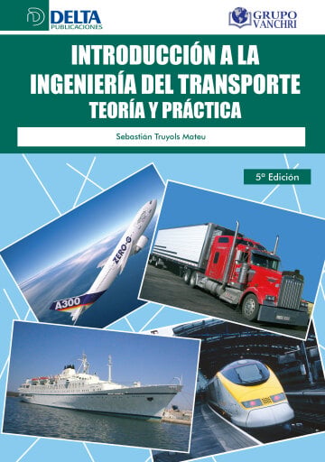 Portada del libro «Introducción A La Ingeniería Del Transporte Teoría Y Práctica», de Sebastian Truyols