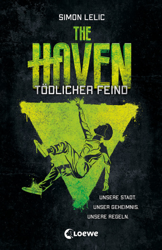 Portada del libro «The Haven (Band 3) - Tödlicher Feind», de Simon Lelic