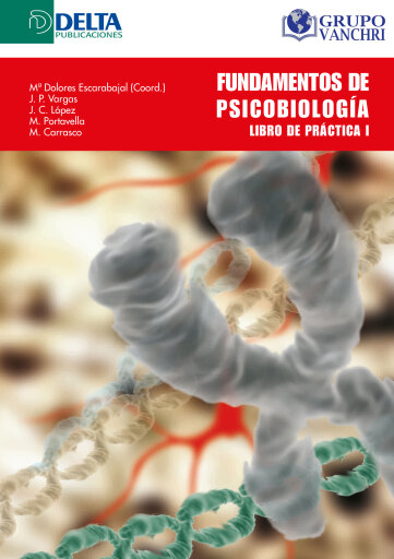 Portada del libro «Fundamentos De Psicobiología: Libro De Práctica I», de María Dolores Escarabajal Arrieta