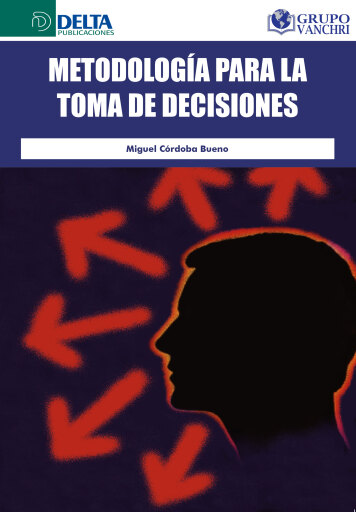 Portada del libro «Metodología para la toma de decisiones», de Córdoba Bueno Miguel