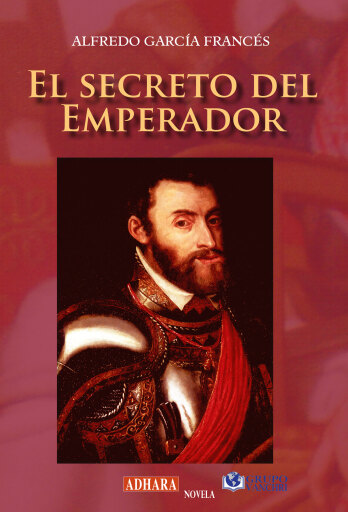 Portada del libro «El Secreto Del Emperador», de Alferdo Garcia