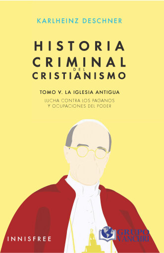 Portada del libro «Historia criminal del cristianismo, Tomo V», de Karlheinz Deschner