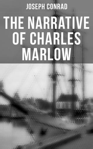The Narrative of Charles Marlow