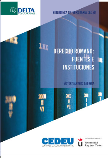 Portada del libro «Derecho Romano: Fuentes E Instituciones», de Maria Reyes León Benítez