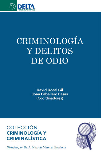 Portada del libro «Criminología Y Delitos De Odio», de Gustavo Tapia