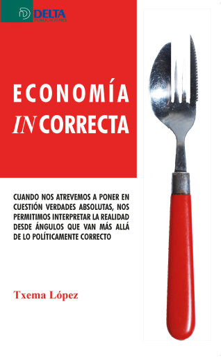 Portada del libro «Economía Incorrecta», de Sebastian Truyols Mateu