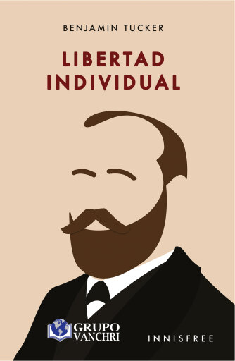 Portada del libro «Libertad individual», de Tucker Benjamin