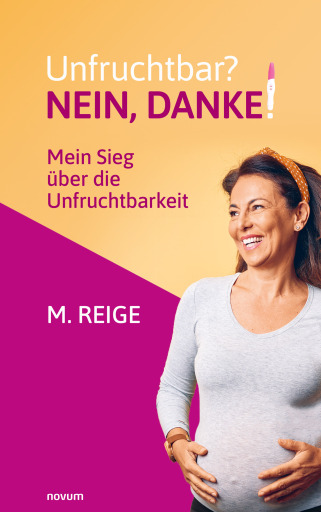 Portada del libro «Unfruchtbar? Nein, danke!», de M. Reige