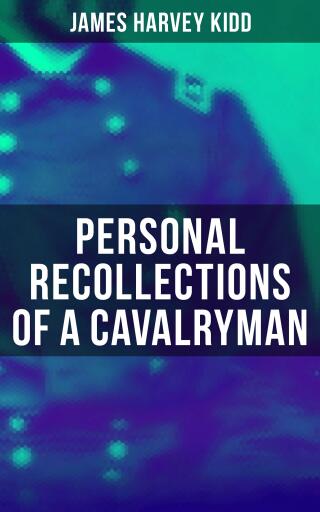 Personal Recollections of a Cavalryman