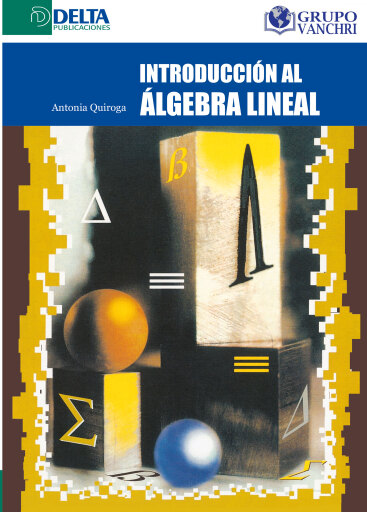 Portada del libro «Introducción Al Álgebra Lineal», de Antonia Quiroga Ramiro