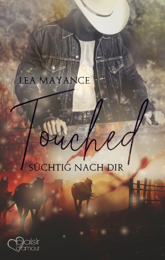 Portada del libro «Touched: Süchtig nach dir», de Lea Mayance