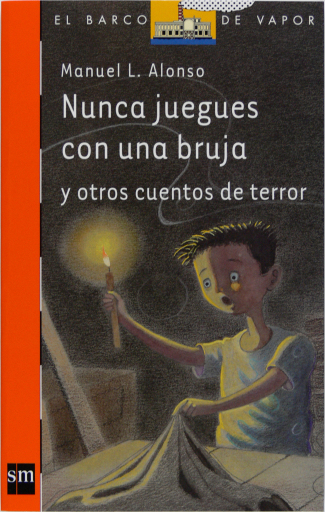 Portada del libro «Nunca juegues con una bruja», de Manuel L. Alonso