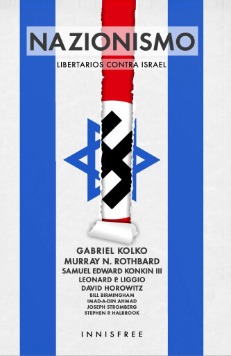Portada del libro «Nazionismo: libertarios contra israel», de Kolko Gabriel