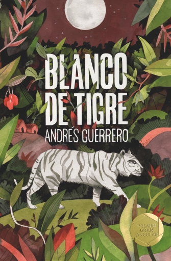 Portada del libro «Blanco de tigre», de Andrés Guerrero