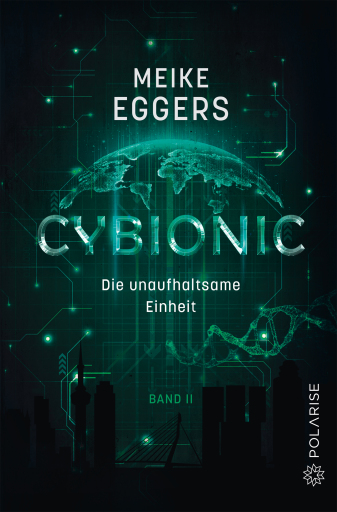 Cybionic – Die unaufhaltsame Einheit