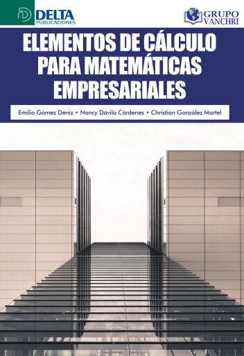 Portada del libro «Elementos De Cálculo Para Matemáticas Empresariales», de Emilio Gómez Deníz