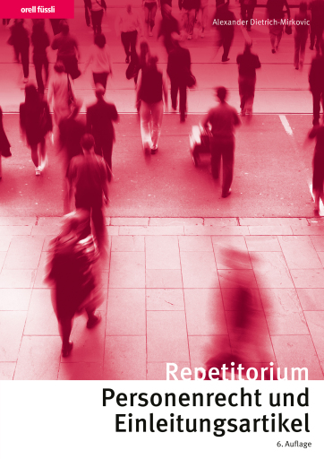 Repetitorium Personenrecht und Einleitungsartikel