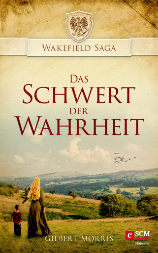 Portada del libro «Das Schwert der Wahrheit», de Gilbert Morris
