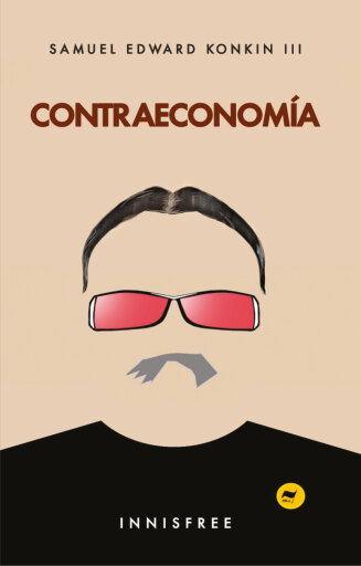 Portada del libro «Contraeconomía», de Konkin Iii Samuel Edward