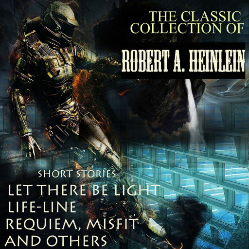 The Classic Collection of Robert A. Heinlein