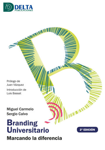 Portada del libro «Branding Universitario Marcando La Diferencia», de Miguel Carmelo