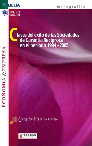 Portada del libro «Claves Del Éxito De Las Sociedades De Garantía Recíproca En El Período 1994-2005», de Manuel G. Gutiérrez Torrenova
