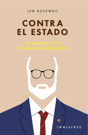 Portada del libro «Contra El Estado: Un Manifiesto Anarcocapitalista», de Jorge Basualdo B.