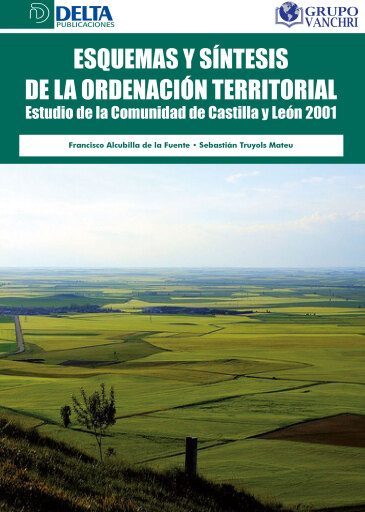Portada del libro «Esquemas Y Síntesis De La Ordenación Territorial: Estudio De La Comunidad De Castilla Y León 2001», de Francisco Alcubilla de la Fuente