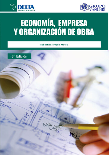 Portada del libro «Economía, Empresa Y Organización De Obra», de Sebastian Truyols Mateu